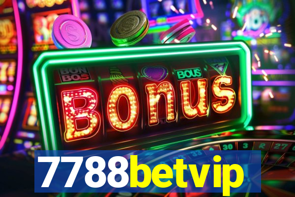 7788betvip