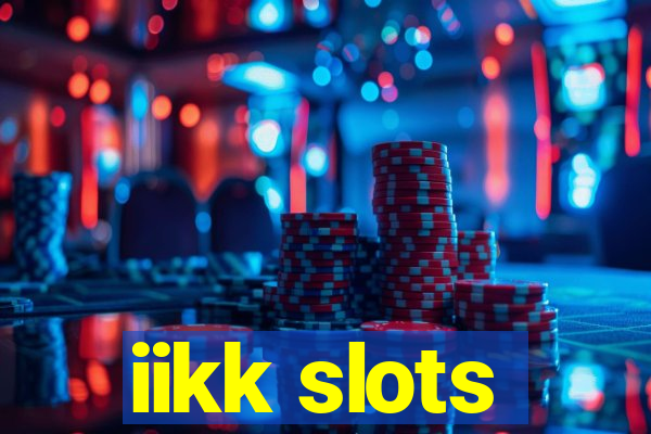 iikk slots