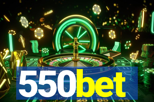 550bet