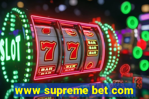 www supreme bet com