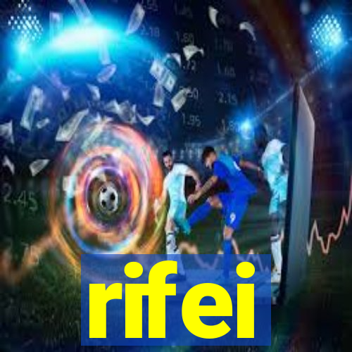 rifei