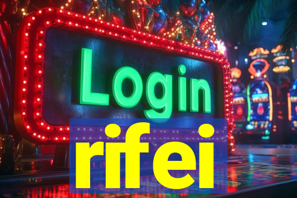 rifei