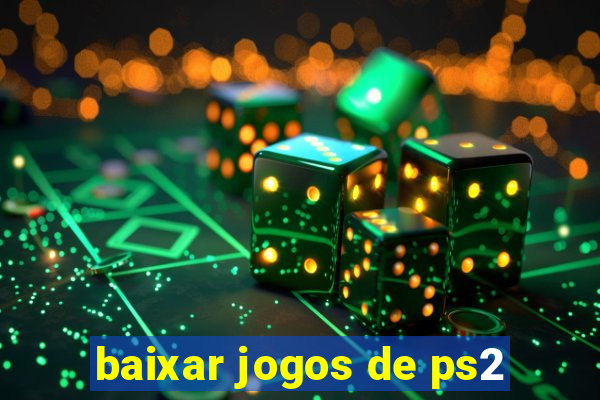 baixar jogos de ps2