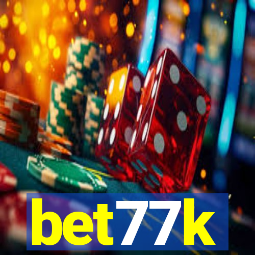 bet77k