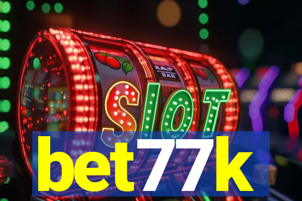bet77k