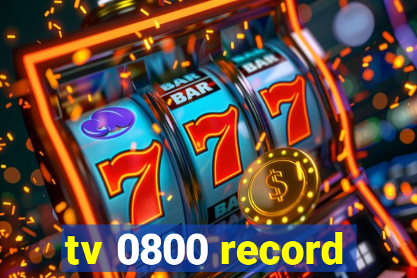 tv 0800 record