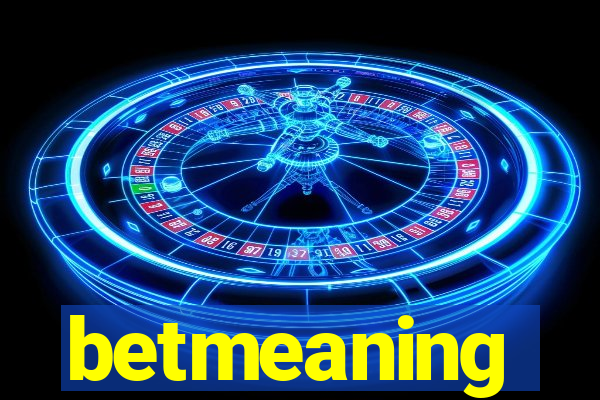 betmeaning