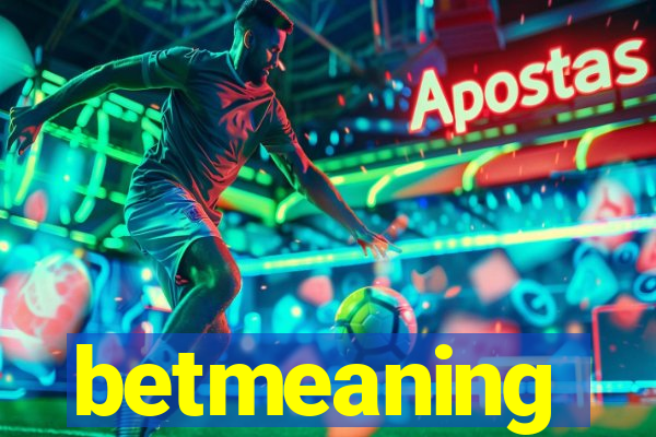 betmeaning