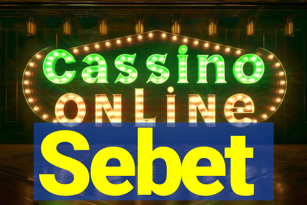 Sebet