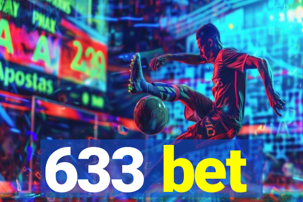 633 bet