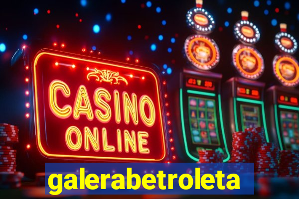 galerabetroleta