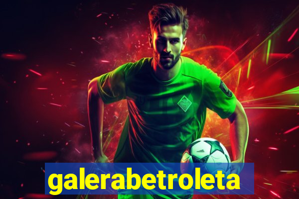 galerabetroleta
