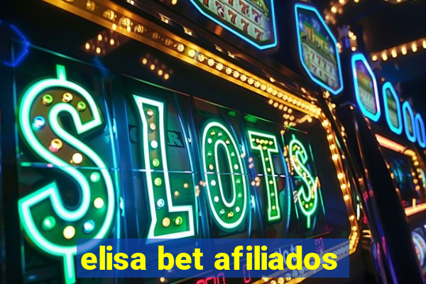 elisa bet afiliados
