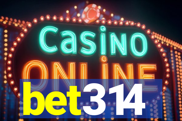 bet314