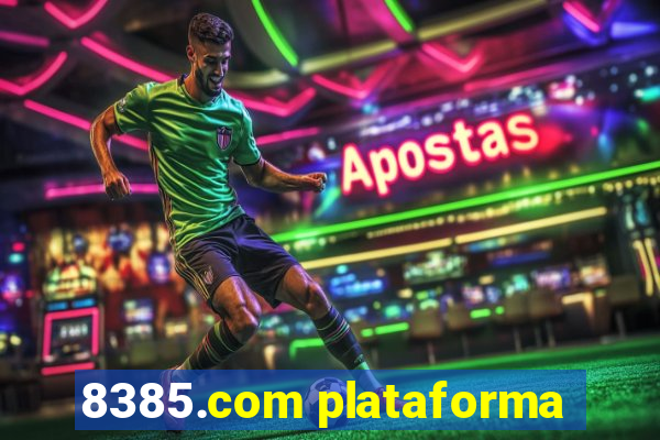 8385.com plataforma