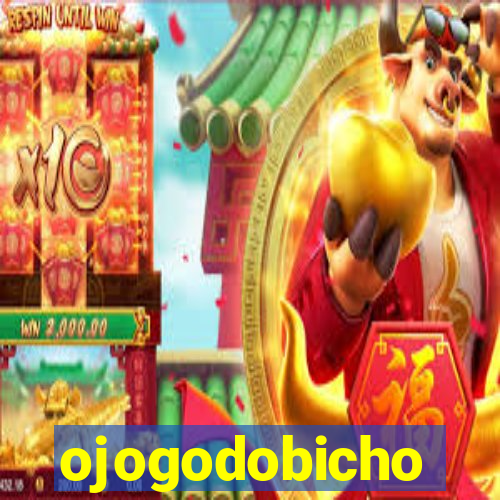 ojogodobicho
