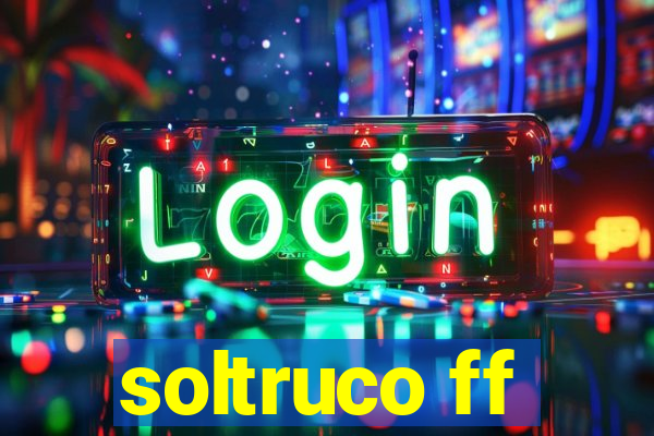soltruco ff