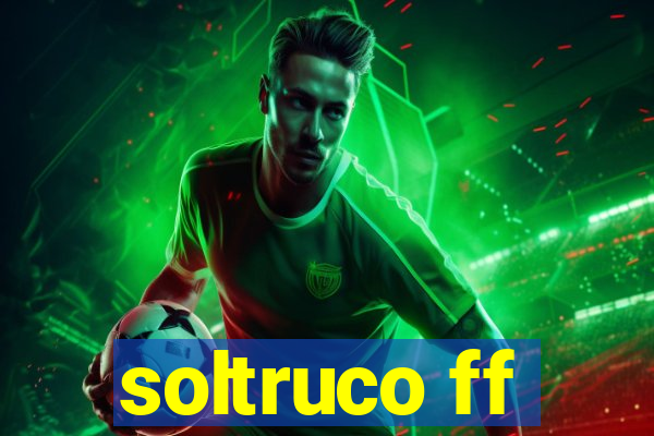 soltruco ff