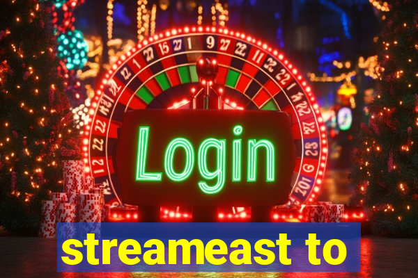 streameast to