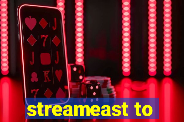 streameast to