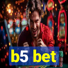 b5 bet