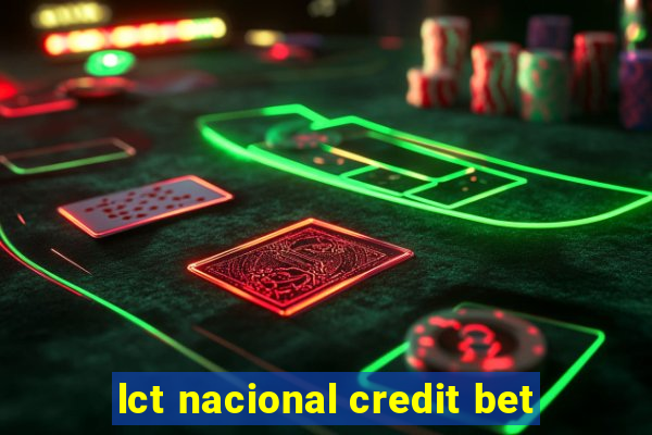 lct nacional credit bet