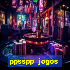ppsspp jogos download mediafıre