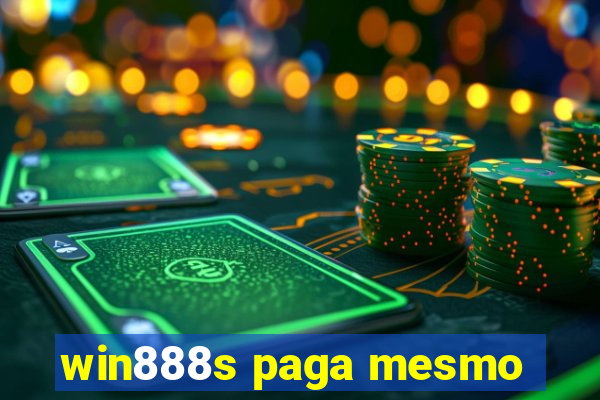 win888s paga mesmo