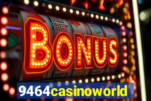9464casinoworld