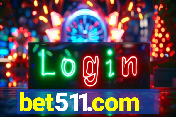 bet511.com