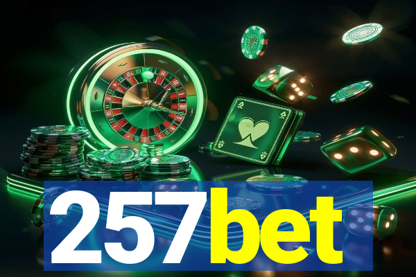 257bet