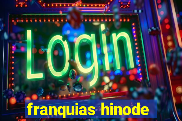 franquias hinode