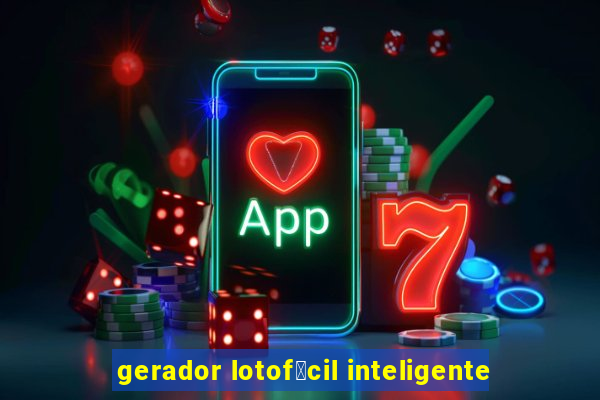 gerador lotof谩cil inteligente