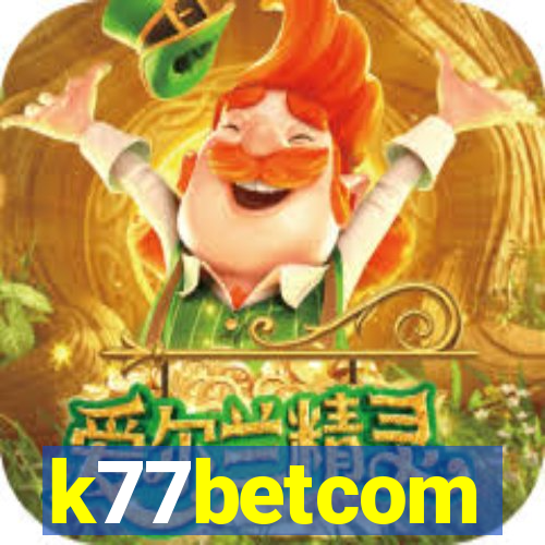 k77betcom