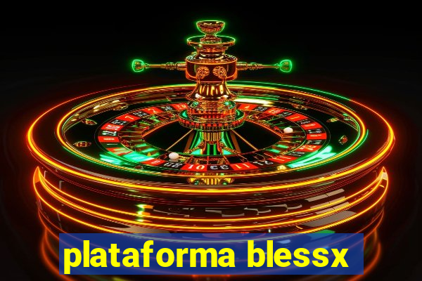 plataforma blessx