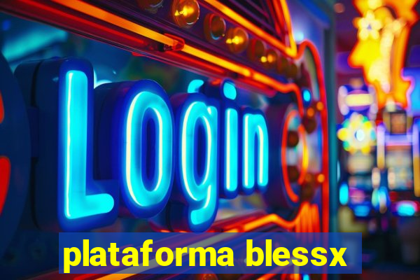plataforma blessx