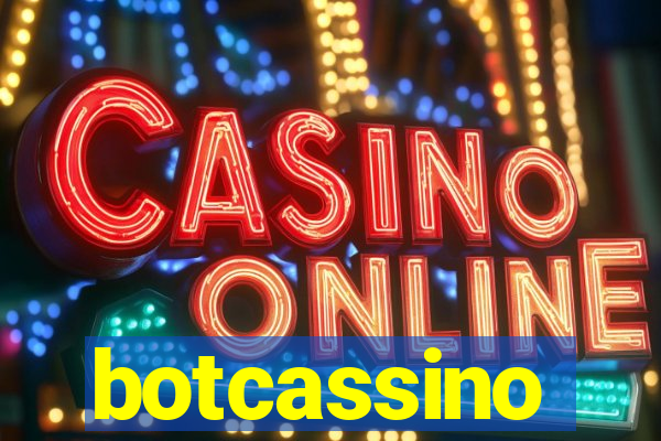 botcassino