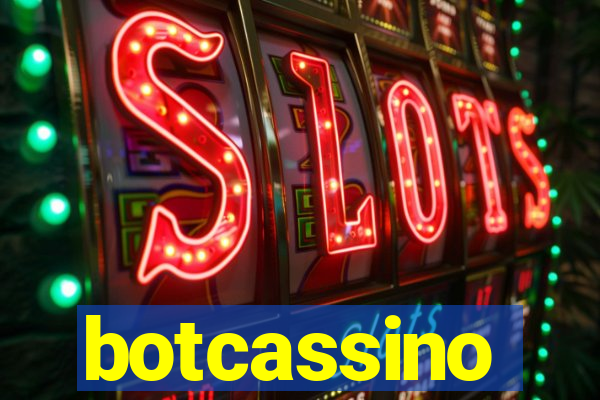 botcassino