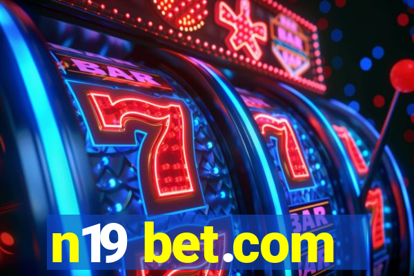 n19 bet.com