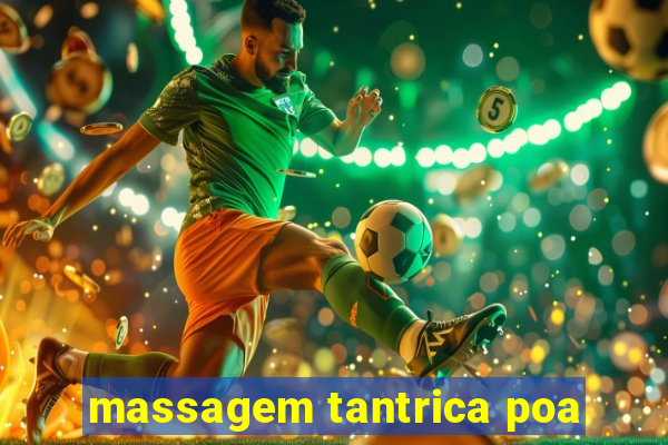 massagem tantrica poa