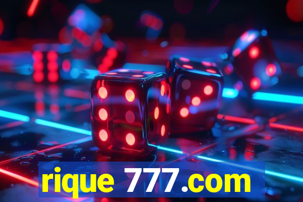 rique 777.com