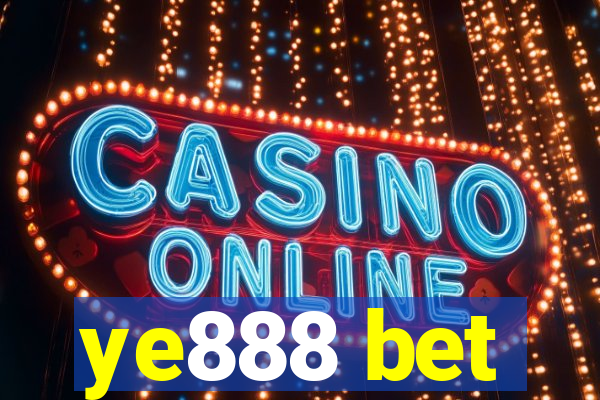 ye888 bet