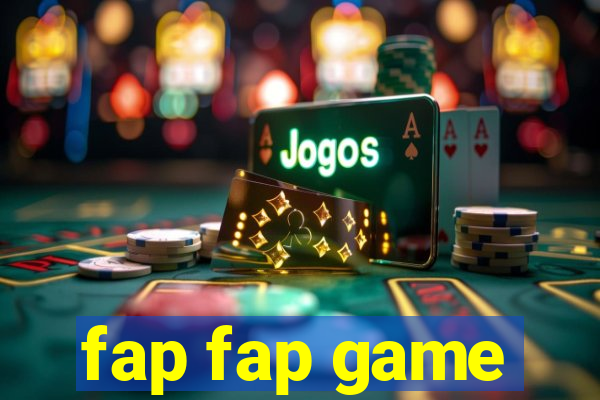 fap fap game