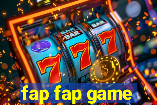 fap fap game