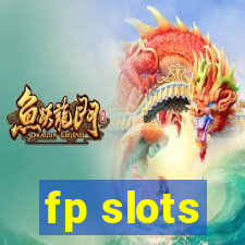 fp slots
