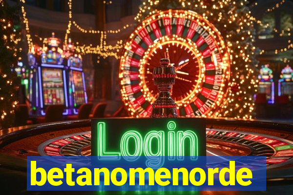 betanomenorde