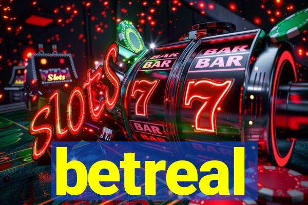 betreal