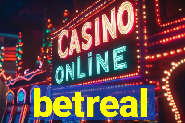 betreal