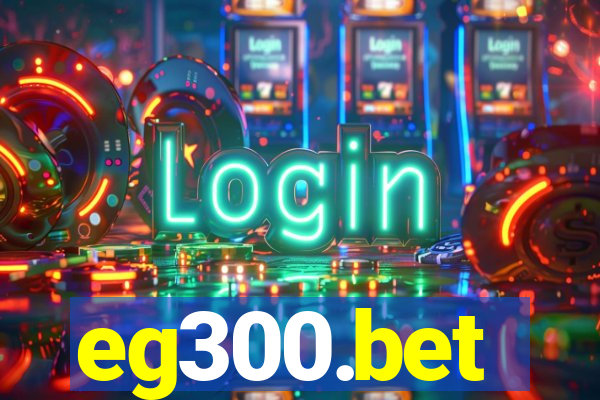 eg300.bet