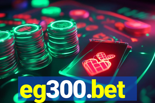 eg300.bet